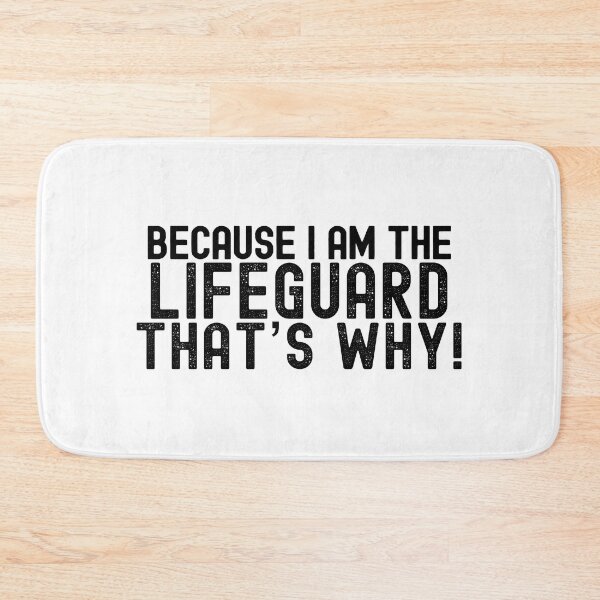 Item preview, Because I'm The Lifeguard That's Why! designed and sold by TeesYouWant.