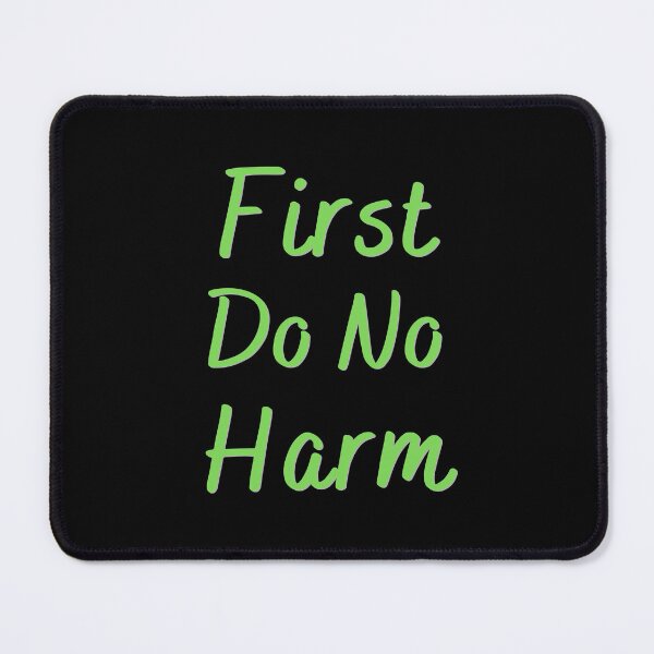 Item preview, First Do No Harm | Hippocratic Oath designed and sold by Einstein12345.