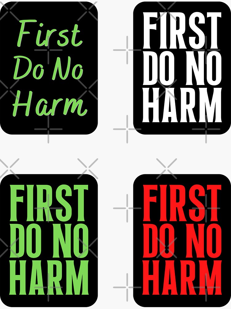 "First Do No Harm | Hippocratic Oath" Sticker for Sale by Einstein12345