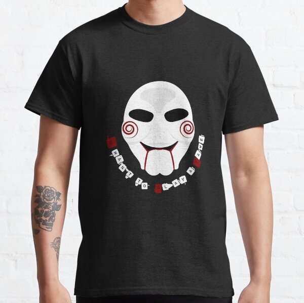 Jigsaw - Billy - I want to play a game Classic T-Shirt