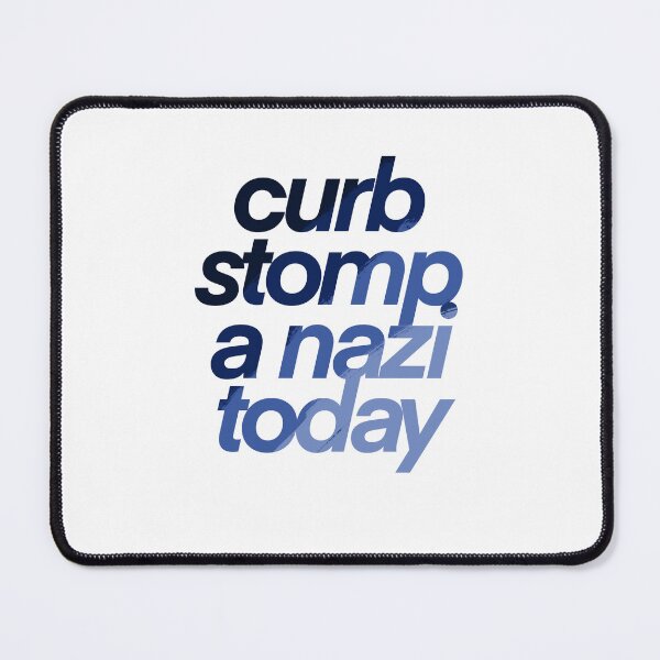 Item preview, Curb stomp a naz! - antifasc!sm design designed and sold by cetfish.