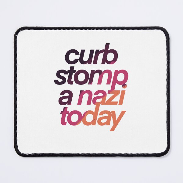 Item preview, Copy of Copy of Curb stomp a naz! - antifasc!sm design 3 designed and sold by cetfish.