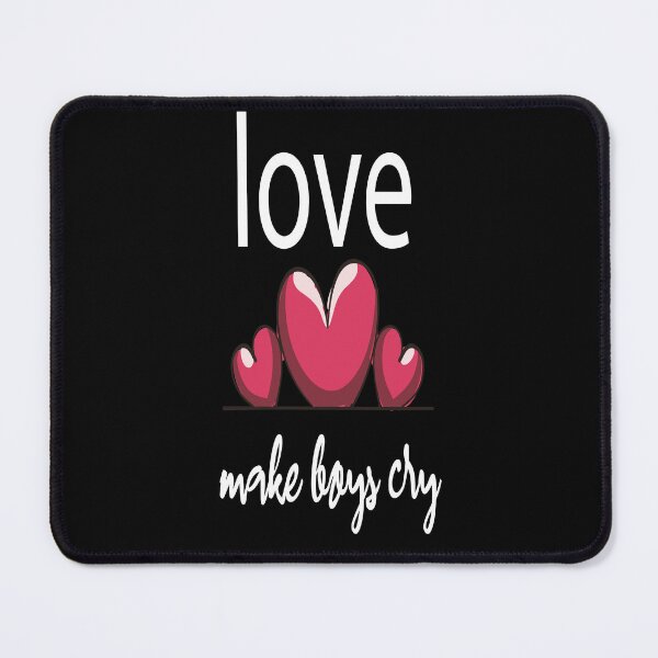 Item preview, I LOVE MAKE BOYS CRY designed and sold by ImMonaliza.