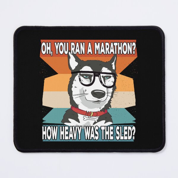Item preview, Husky sledding quote for dog racing fans designed and sold by Merchandiser099.