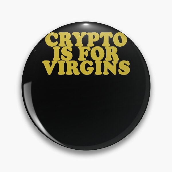 Item preview, Crypto is for virgins designed and sold by malvinabucky.