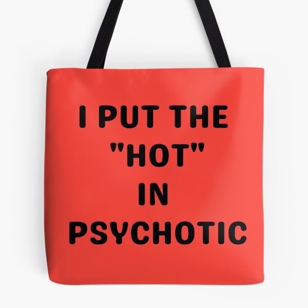 Item preview, "HOT" IN PSYCHOTIC, BLACK designed and sold by dogwoodandthyme.