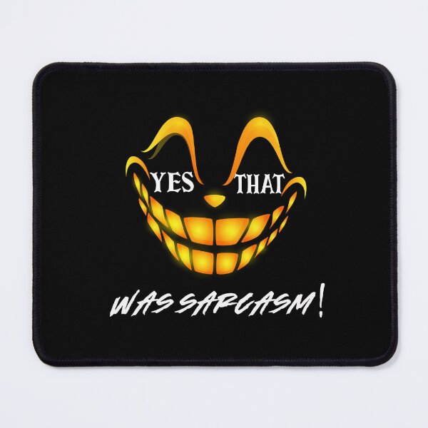 Item preview, Yes that was sarcasm! designed and sold by RebeccaRe.