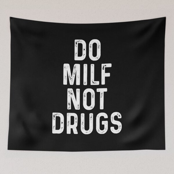 Item preview, Do milf not drugs designed and sold by malvinabucky.