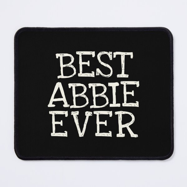 Item preview, Best Abbie Ever Funny Personalized Name designed and sold by MariosNydras.