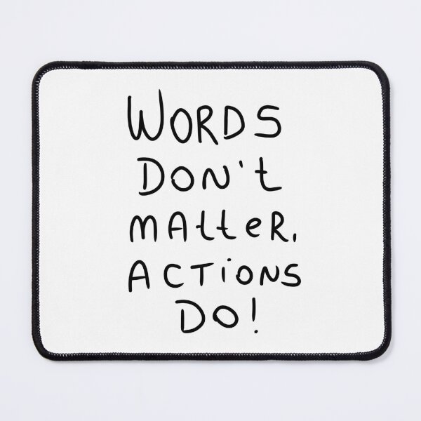 Item preview, Words Don't Matter, Actions Do! designed and sold by Ginko Mestre Zen.