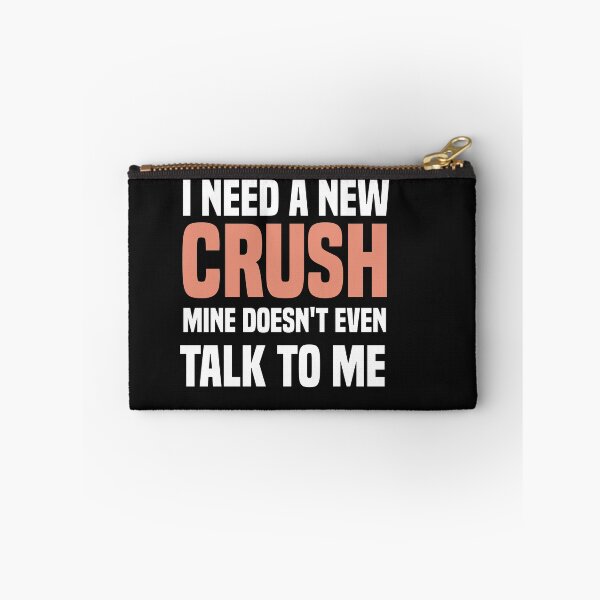 Item preview, i need a new crush mine doesn't even talk to me designed and sold by Crystakim.
