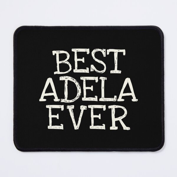 Item preview, Best Adela Ever Funny Personalized Name designed and sold by MariosNydras.