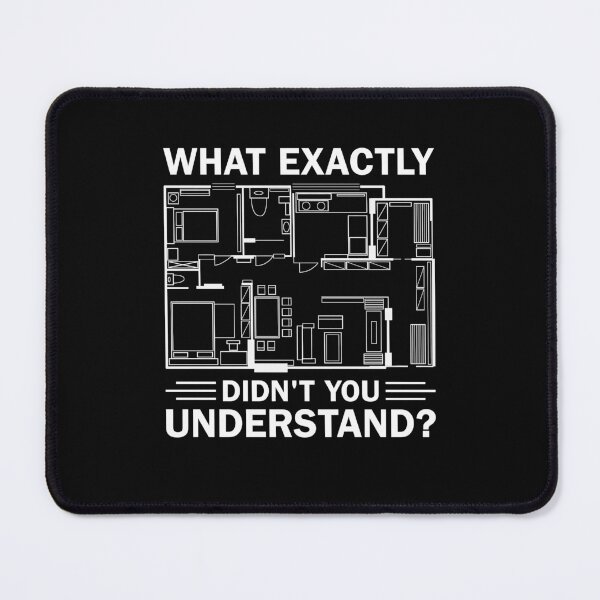 Item preview, What Exactly Didn't You Understand Funny Engineering designed and sold by decentwearstore.