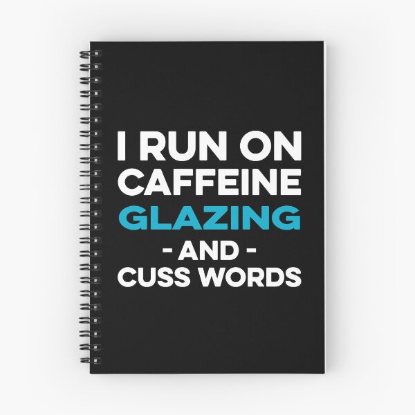 Item preview, I Run on Caffeine Glazing and Cuss Words designed and sold by TendyTees.