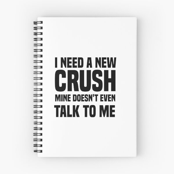 Item preview, i need a new crush mine doesn't even talk to me designed and sold by Crystakim.