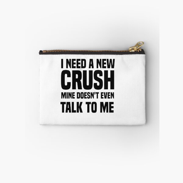 Item preview, i need a new crush mine doesn't even talk to me designed and sold by Crystakim.