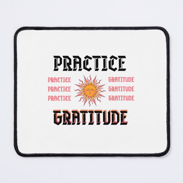 Item preview, Practice Gratitude Design designed and sold by kayadmu.