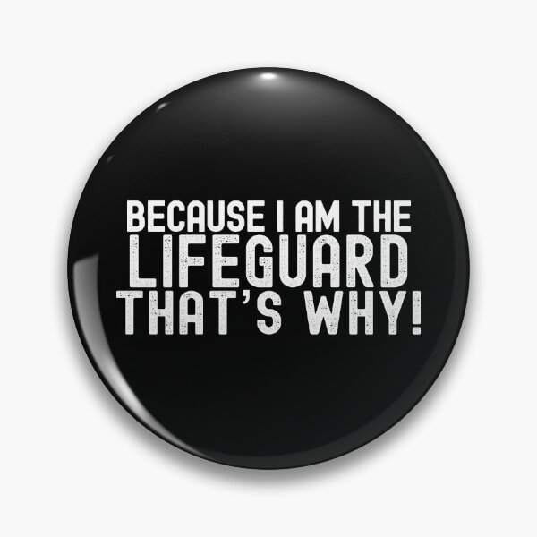 Item preview, Because I'm The Lifeguard That's Why! designed and sold by TeesYouWant.