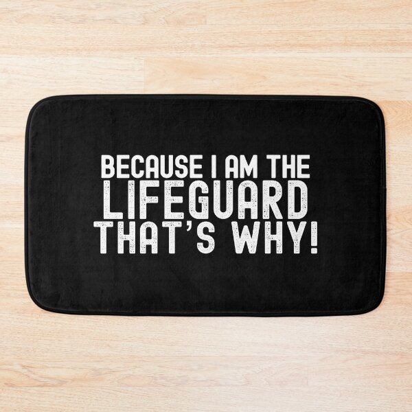 Item preview, Because I'm The Lifeguard That's Why! designed and sold by TeesYouWant.