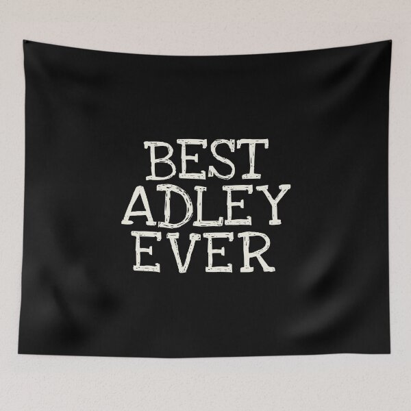 Item preview, Best Adley Ever Funny Personalized Name designed and sold by MariosNydras.