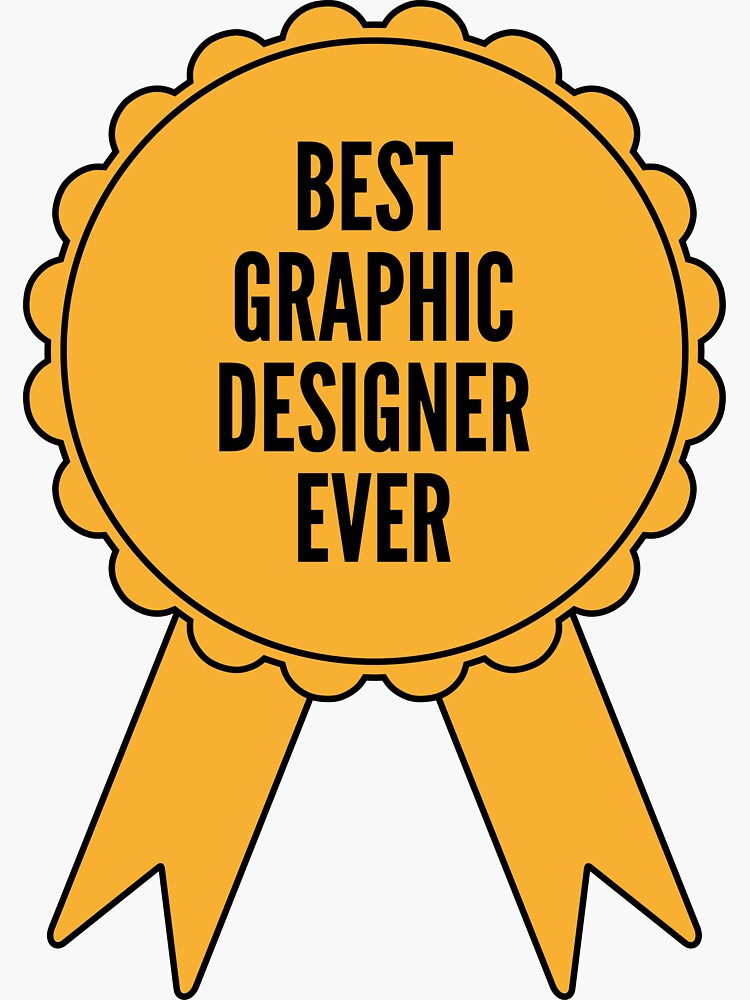 "Best Graphic Designer Ever Gold Medal Achievement" Sticker for Sale by