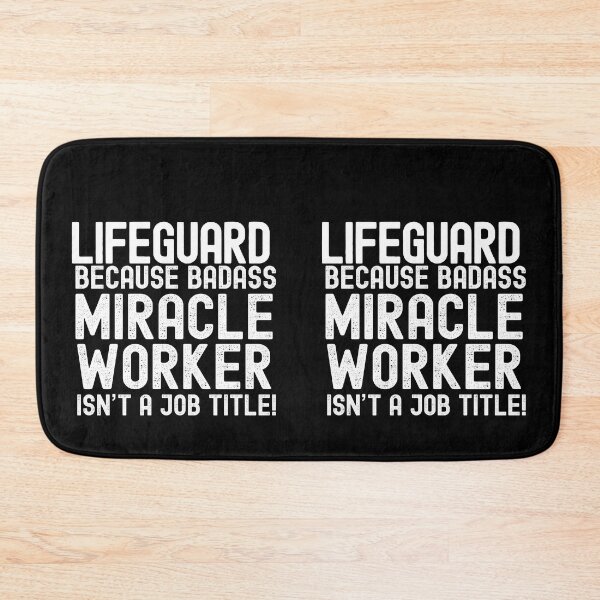 Item preview, Lifeguard Because Badass Miracle Worker Is Not A Job Title! designed and sold by TeesYouWant.