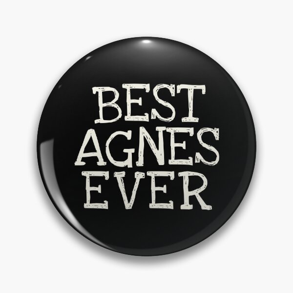 Item preview, Best Agnes Ever Funny Personalized Name designed and sold by MariosNydras.