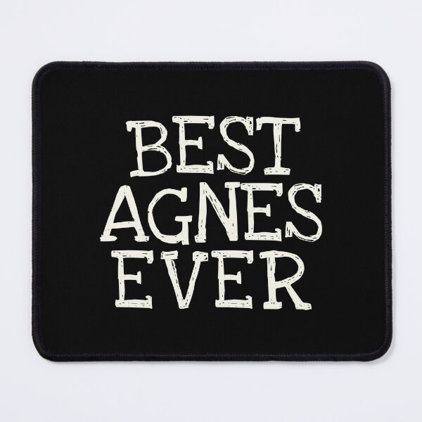 Item preview, Best Agnes Ever Funny Personalized Name designed and sold by MariosNydras.