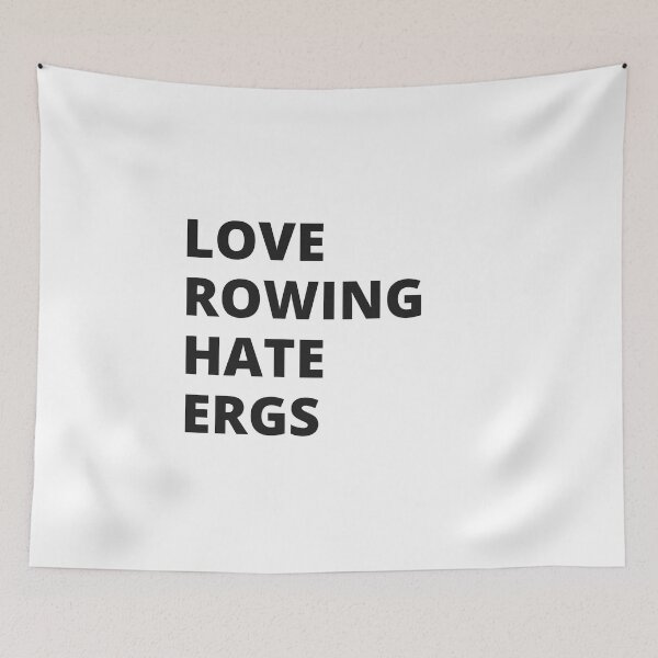 Item preview, Love Rowing Hate Ergs designed and sold by byrne-ma.