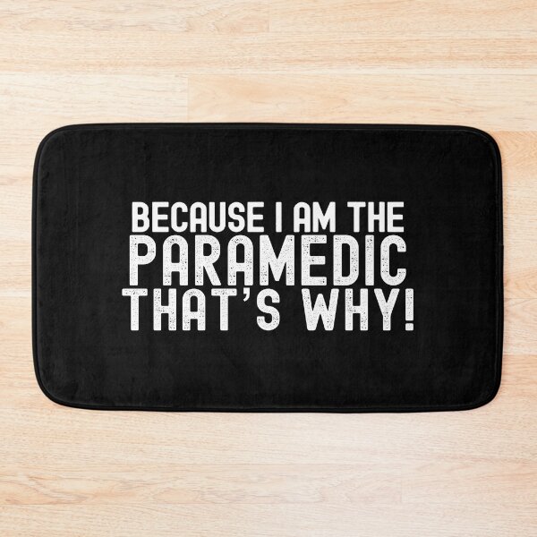 Item preview, Because I'm The Paramedic That's Why! designed and sold by TeesYouWant.