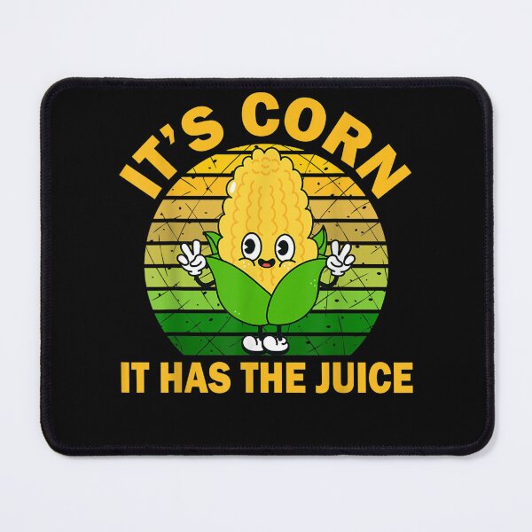 Item preview, It’s Corn It Has The Juice Funny Corns  designed and sold by LabordeIsrael45.