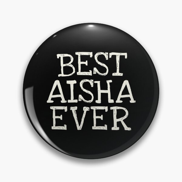 Item preview, Best Aisha Ever Funny Personalized Name designed and sold by MariosNydras.