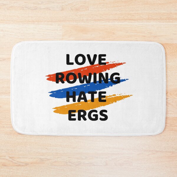 Item preview, Love Rowing Hate Ergs Funny Rowers Design designed and sold by byrne-ma.