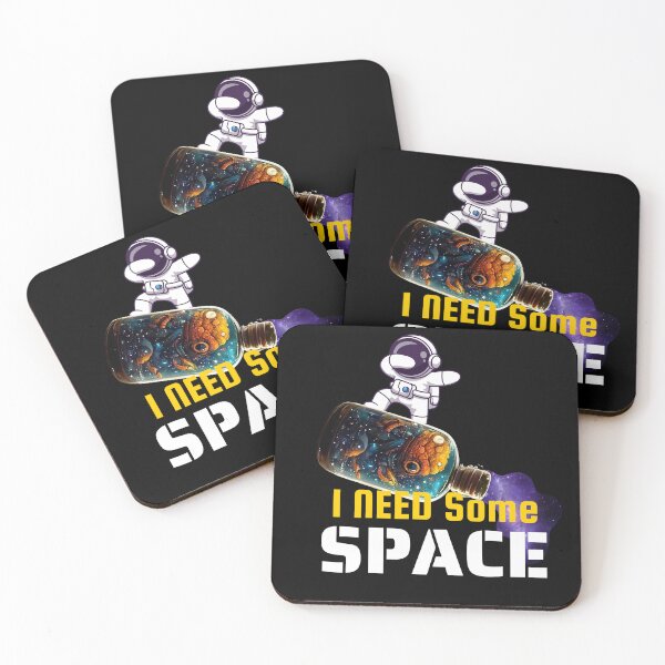 Item preview, I need some space designed and sold by BuraxisQuotes.