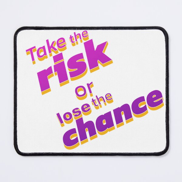 Item preview, take the risk or lose the chance designed and sold by Top-artistO.