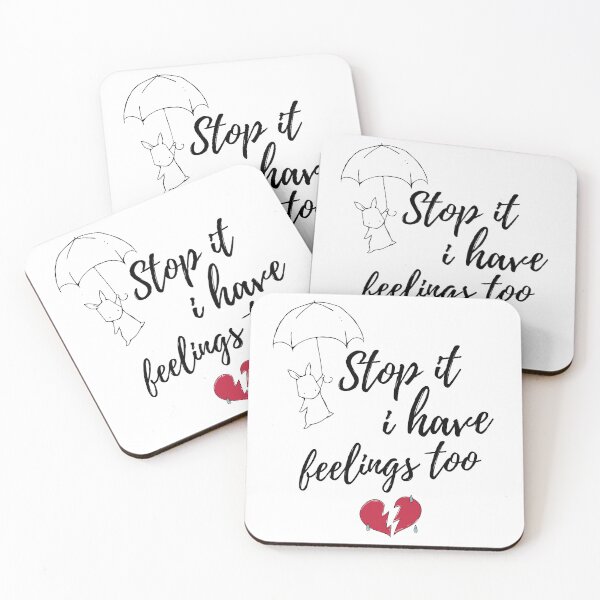 Item preview, Stop It I Have Feelings Too designed and sold by Salva-Shop.