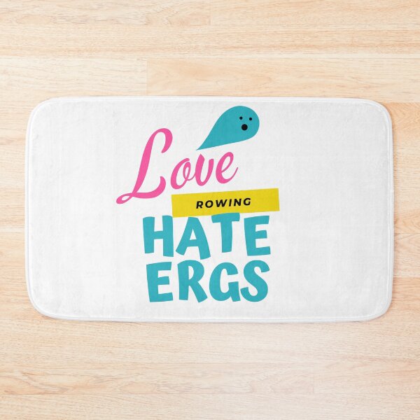 Item preview, Love Rowing Hate Ergs designed and sold by byrne-ma.