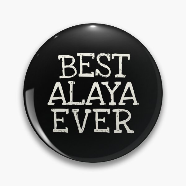 Item preview, Best Alaya Ever Funny Personalized Name designed and sold by MariosNydras.