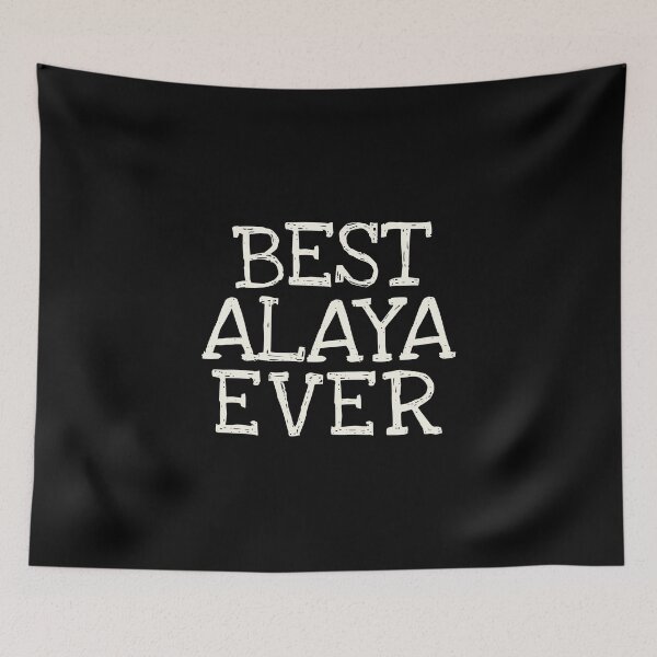 Item preview, Best Alaya Ever Funny Personalized Name designed and sold by MariosNydras.