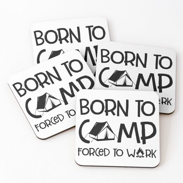 Item preview, Fun camping shirt.  Born to camp.  Forced to work. designed and sold by Deano's Designs.