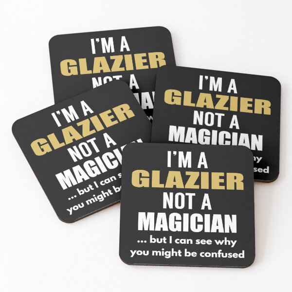 Item preview, I am a Glazier not a Magician designed and sold by TendyTees.