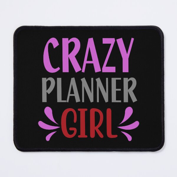 Item preview, Crazy Planner Girl designed and sold by Gevover.