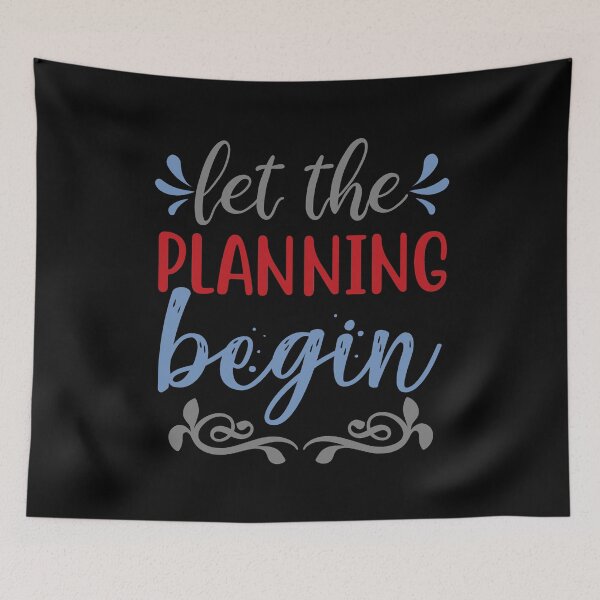 Item preview, Let The Planning Begin designed and sold by Gevover.