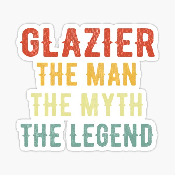 Item preview, Glazier the Man the Myth the Legend designed and sold by TendyTees.
