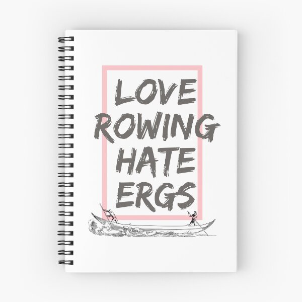 Item preview, Love Rowing Hate Ergs designed and sold by byrne-ma.