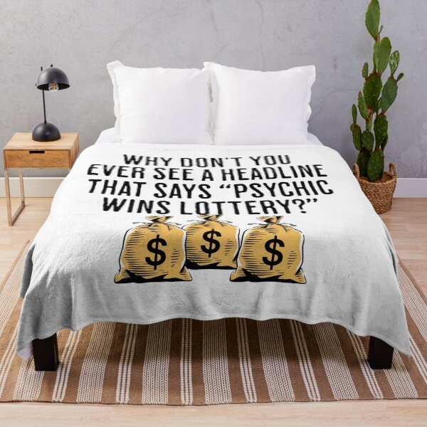 Item preview, Why Don't You Ever See A Headline That Says, "Psychic Wins Lottery?" - Funny Lottery Saying designed and sold by AlanPhotoArt.