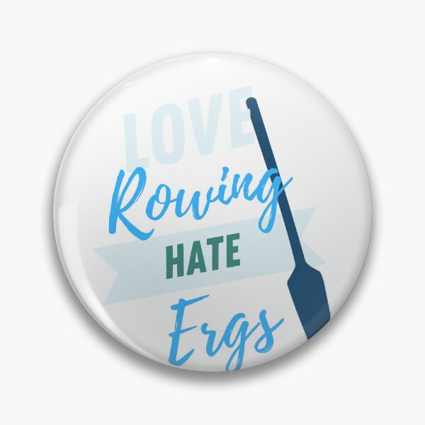 Item preview, Love Rowing Hate Ergs designed and sold by byrne-ma.