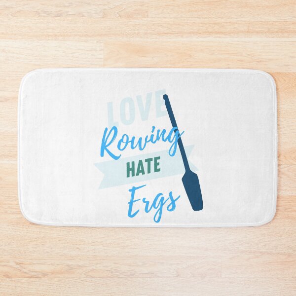 Item preview, Love Rowing Hate Ergs designed and sold by byrne-ma.