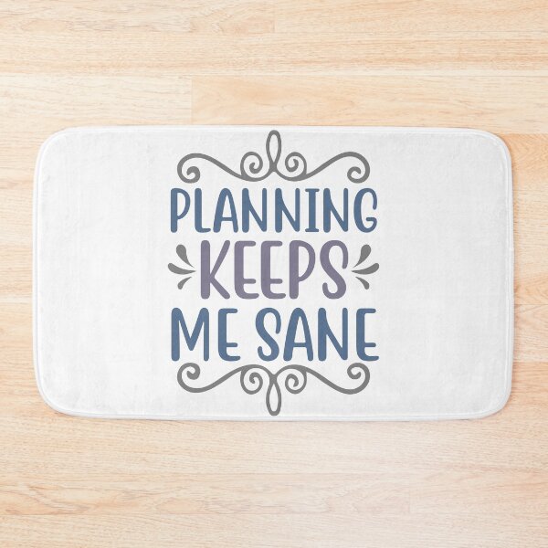 Item preview, Planning Keeps Me Sane designed and sold by Gevover.