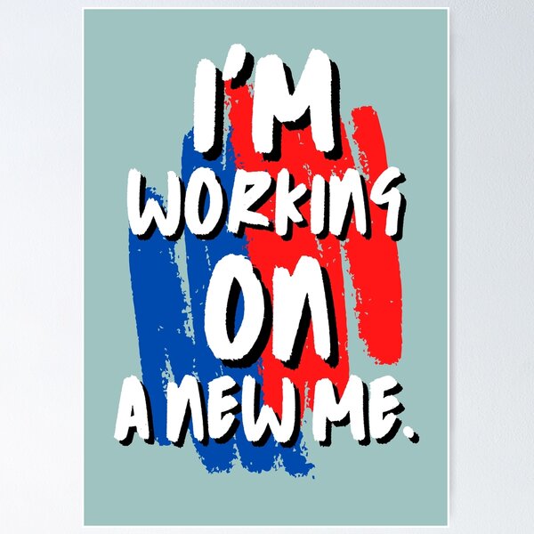 Item preview, i'm working on a new me - an inspirational quote designed and sold by Best-Designers.